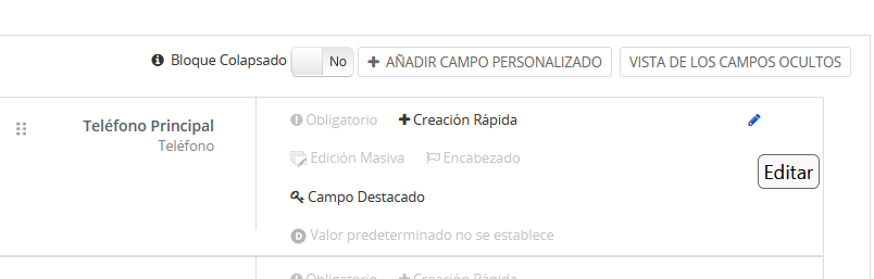 Editor de Campos con la fila del campo Teléfono Principal de tipo Teléfono, las opciones Creación Rápida y Campo Destacado activas, los botones AÑADIR CAMPO PERSONALIZADO y VISTA DE LOS CAMPOS OCULTOS y el conmutador Bloque Colapsado